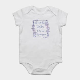 get your shit together Baby Bodysuit